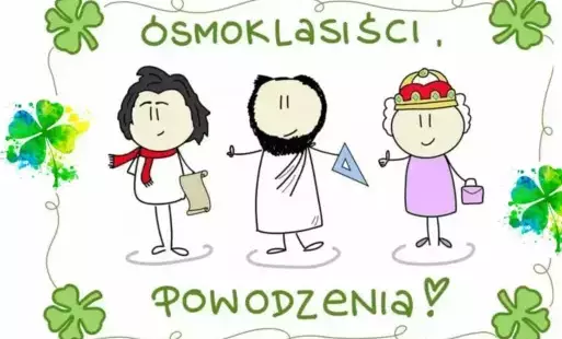 Zdjęcie do &Oacute;smoklasiści powodzenia!!!
